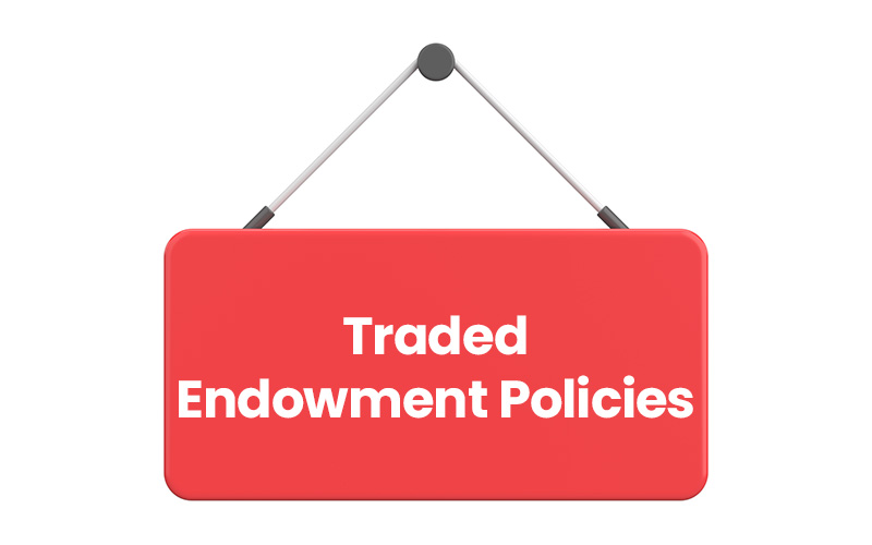 A hanging red sign with white text that reads Traded Endowment Policies.